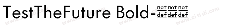 TestTheFuture Bold字体转换